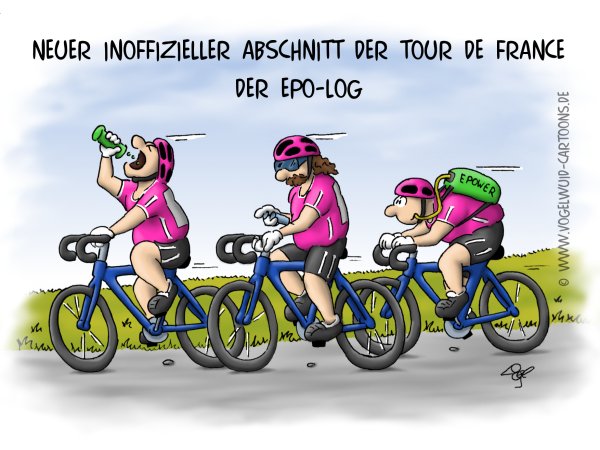 Cartoon Radsport - 'Der neue inoffizielle Abschnitt der Tour de France - der EPO-log'