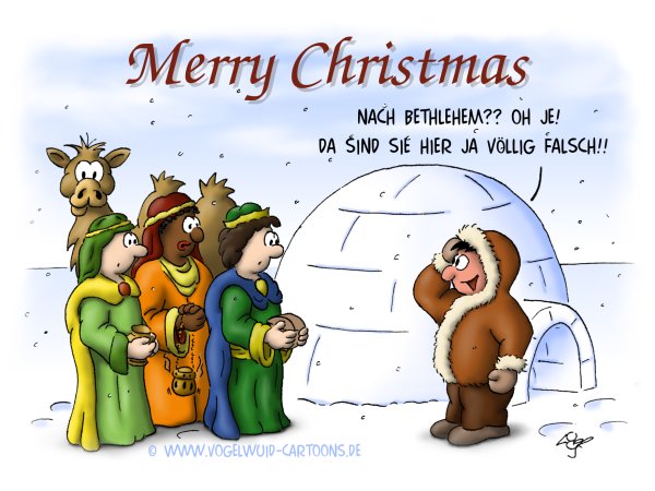 Weihnachtskarte Eskimo - 'Nach Bethlehem?? Oh je! Da sind sie hier ja völlig falsch!!'